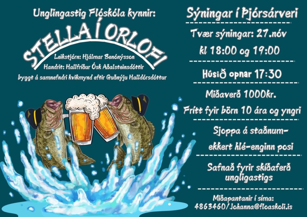 Unglingastig Flóaskóla sýnir verkið Stella í Orlofi